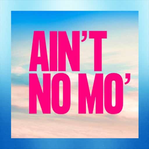 Ain't No Mo' Austin Tickets