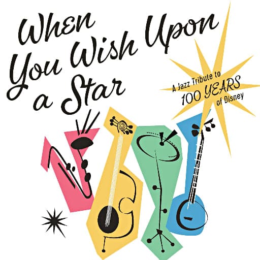 When You Wish Upon A Star - A Jazz Tribute To 100 Years Of Disney Austin Tickets